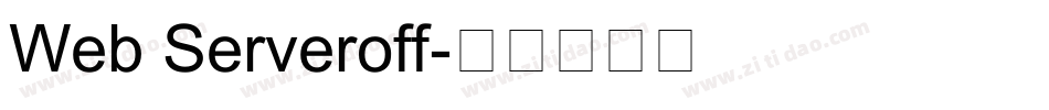 Web Serveroff字体转换